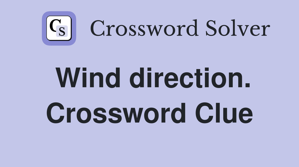 Wind direction. Crossword Clue