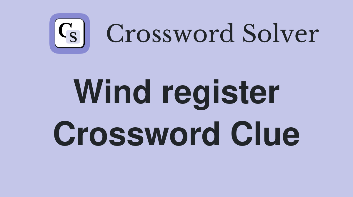 Wind register  Crossword Clue