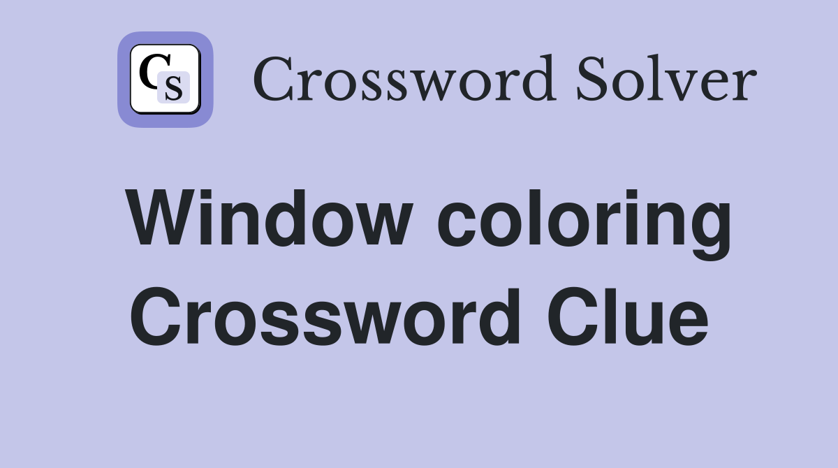 Window coloring Crossword Clue