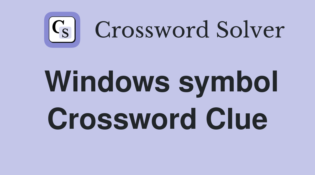 Windows symbol Crossword Clue
