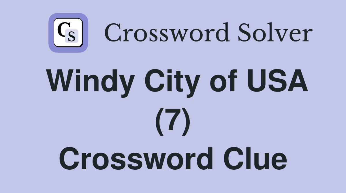 Windy City of USA (7) Crossword Clue