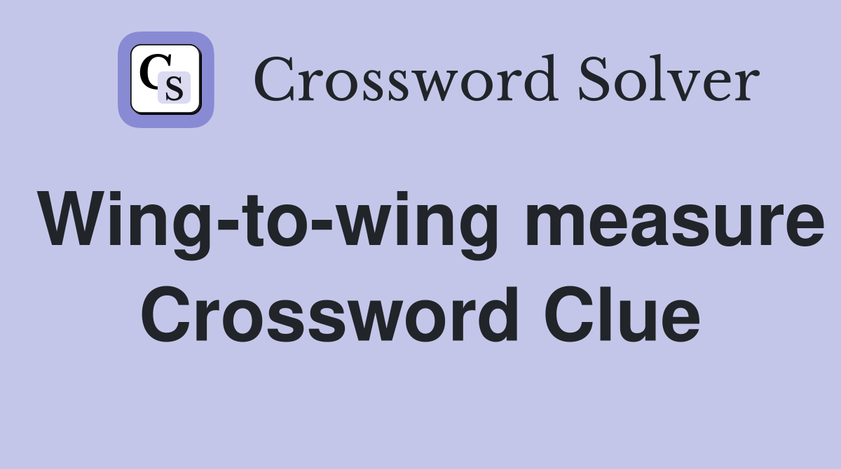 Wing-to-wing measure Crossword Clue