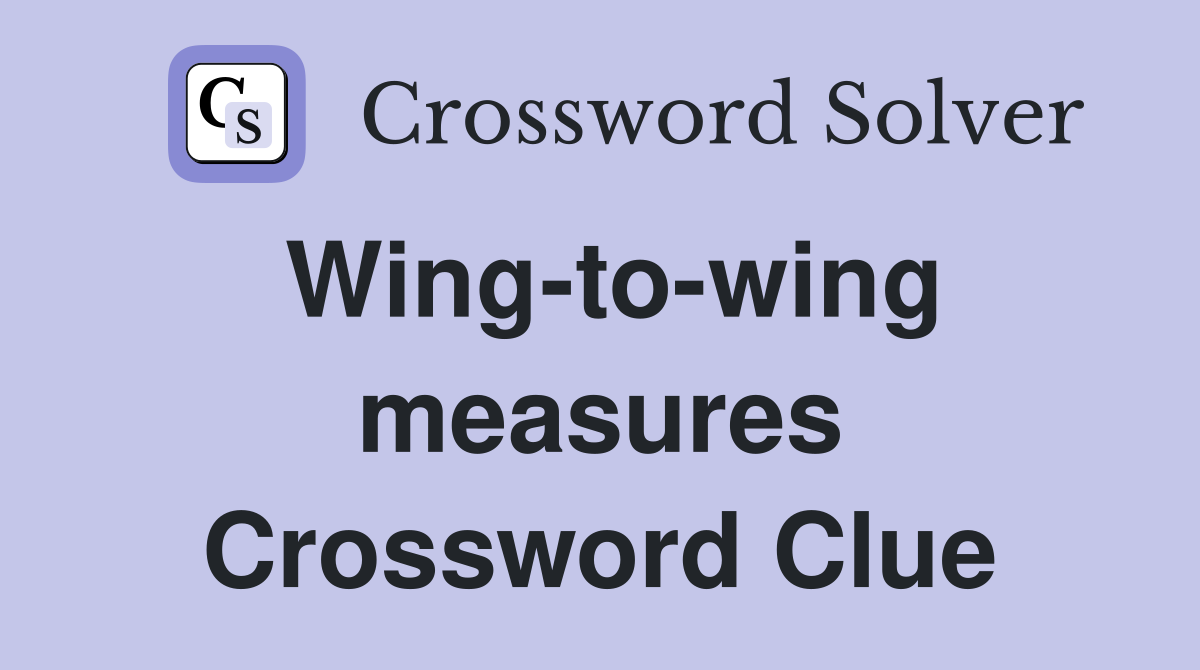 Wing-to-wing measures Crossword Clue
