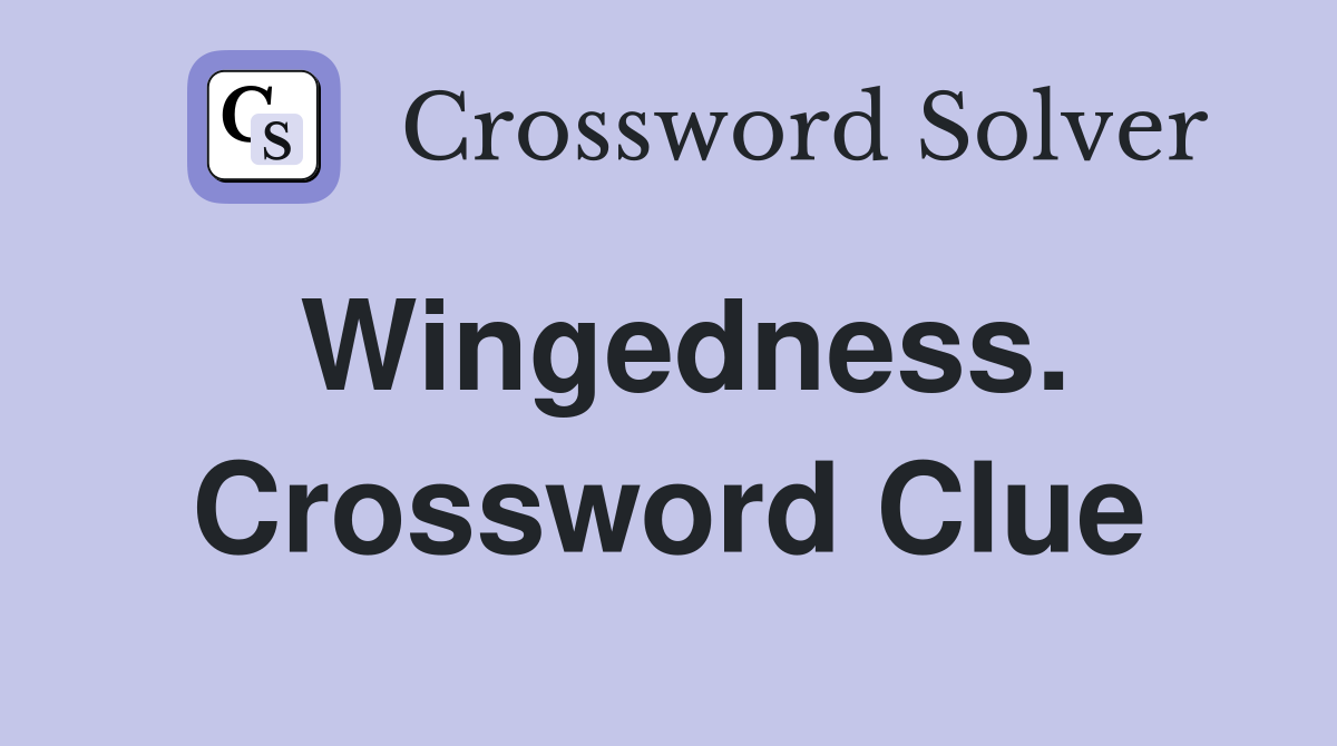 Wingedness. Crossword Clue