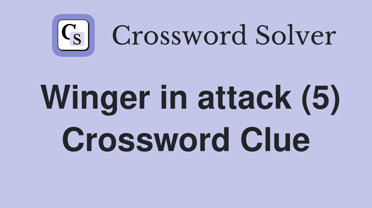 Winger in attack (5) Crossword Clue