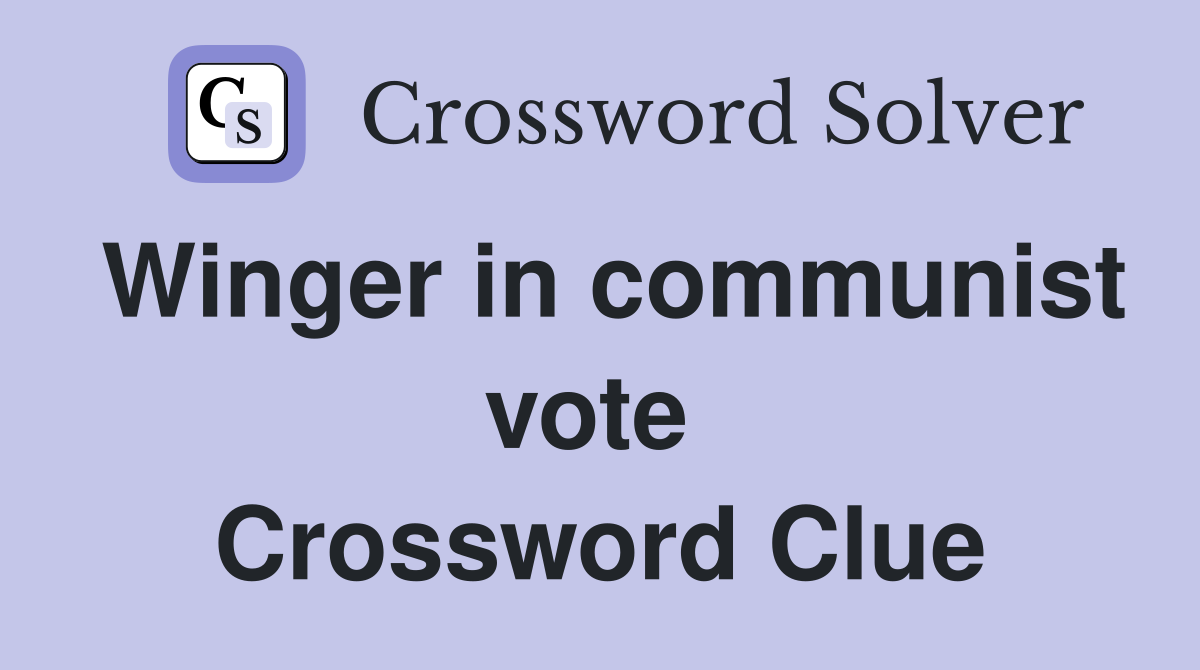 Winger in communist vote  Crossword Clue