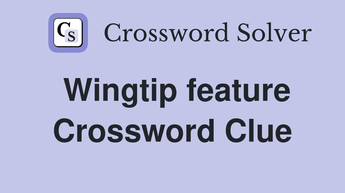 Wingtip feature Crossword Clue