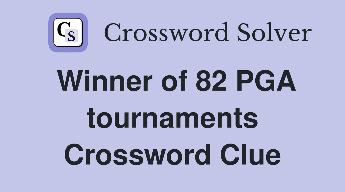 Winner of 82 PGA tournaments Crossword Clue