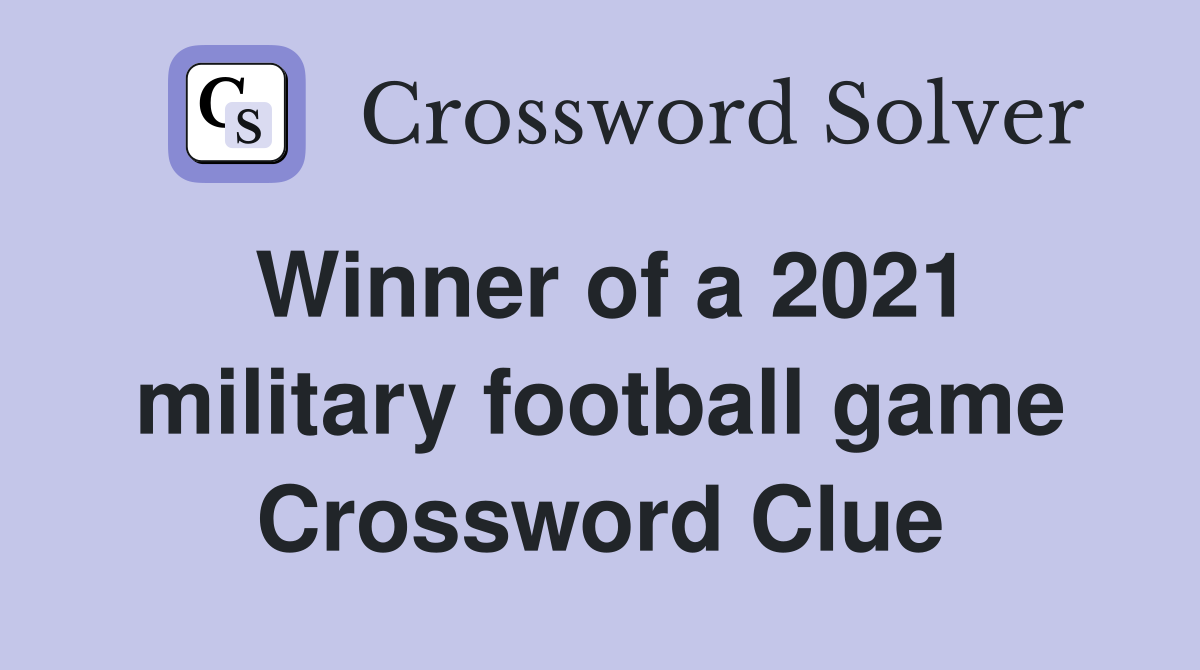 Winner of a 2021 military football game Crossword Clue