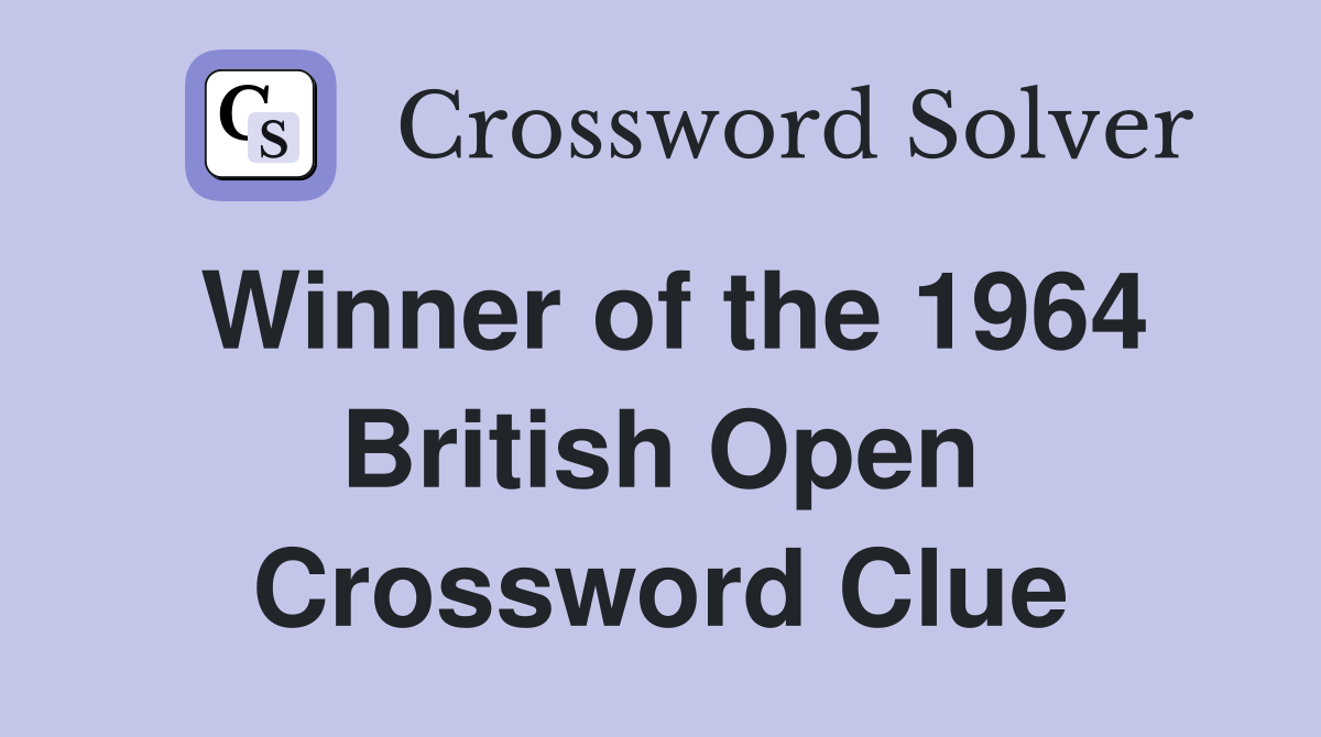 Winner of the 1964 British Open Crossword Clue