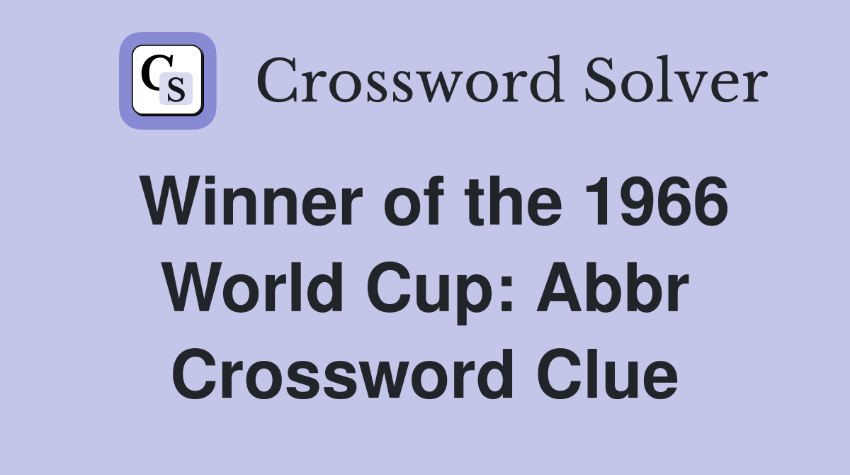 Winner of the 1966 World Cup: Abbr Crossword Clue
