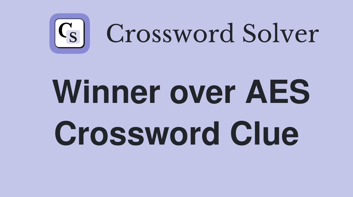 Winner over AES Crossword Clue