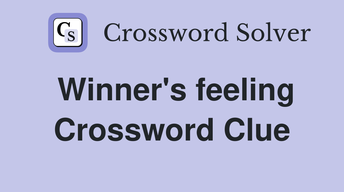 Winner's feeling Crossword Clue