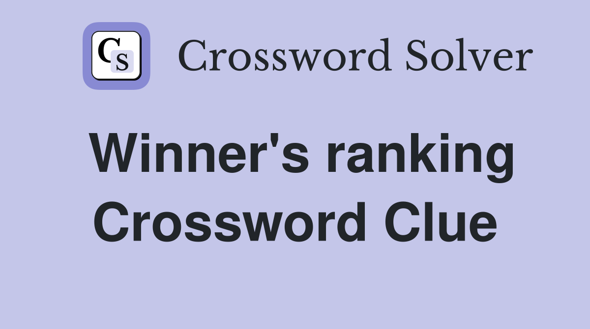 Winner's ranking Crossword Clue