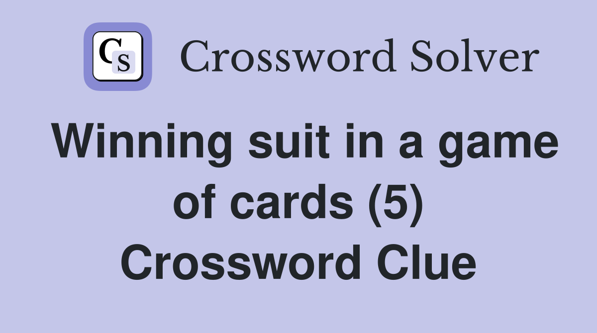 Winning suit in a game of cards (5) Crossword Clue