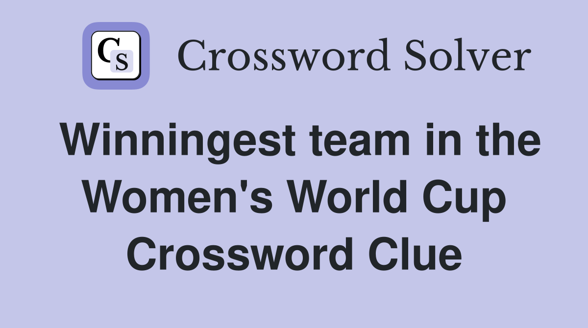 Winningest team in the Women's World Cup Crossword Clue