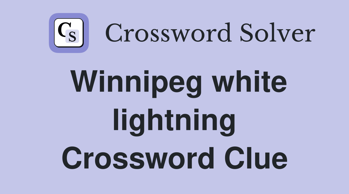 Winnipeg white lightning Crossword Clue