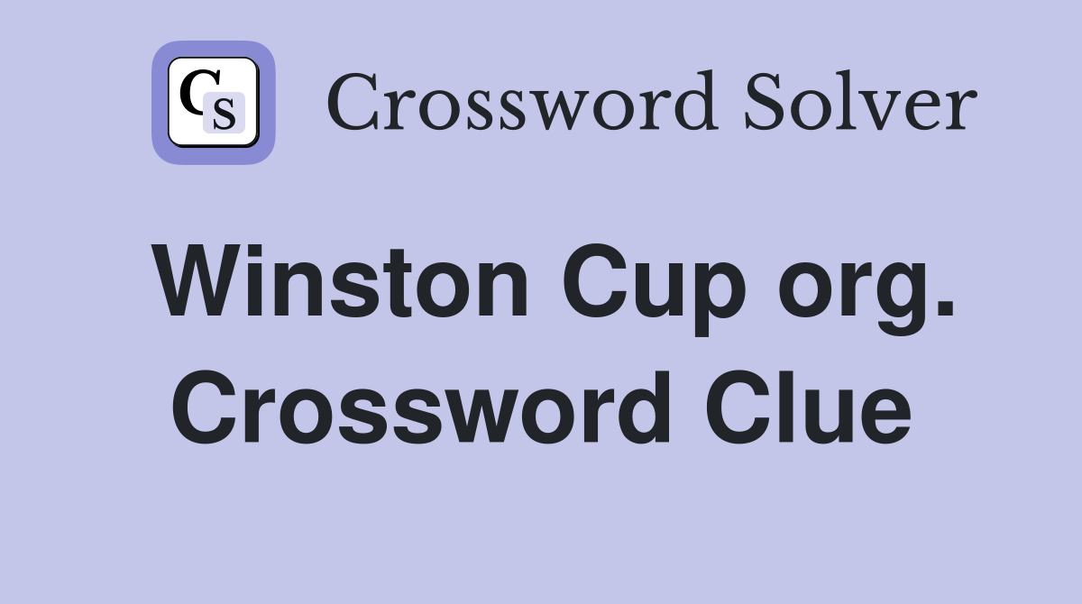 Winston Cup org. Crossword Clue