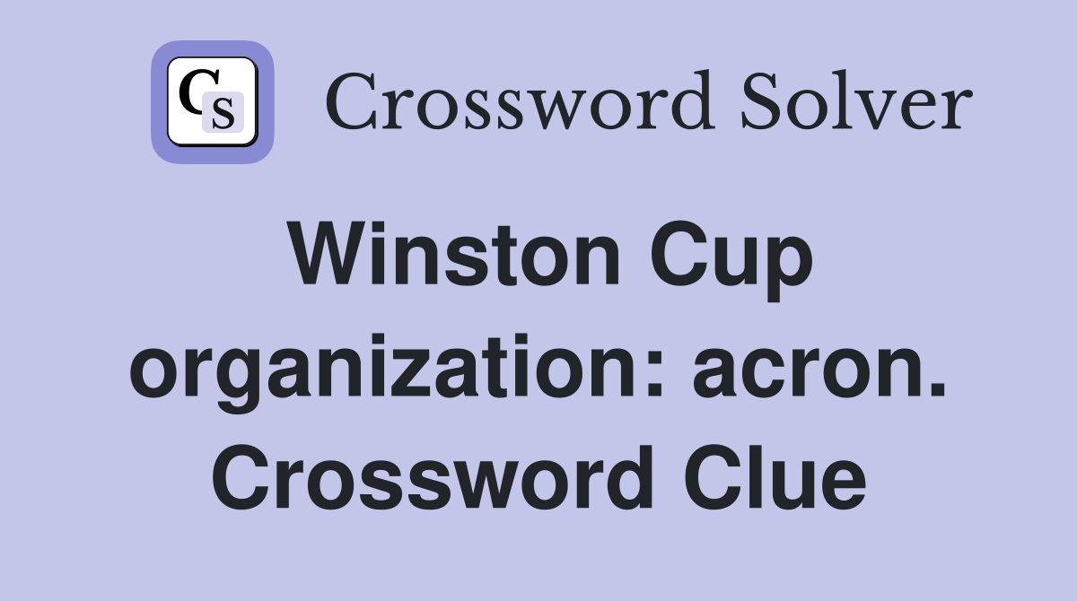 Winston Cup organization: acron. Crossword Clue