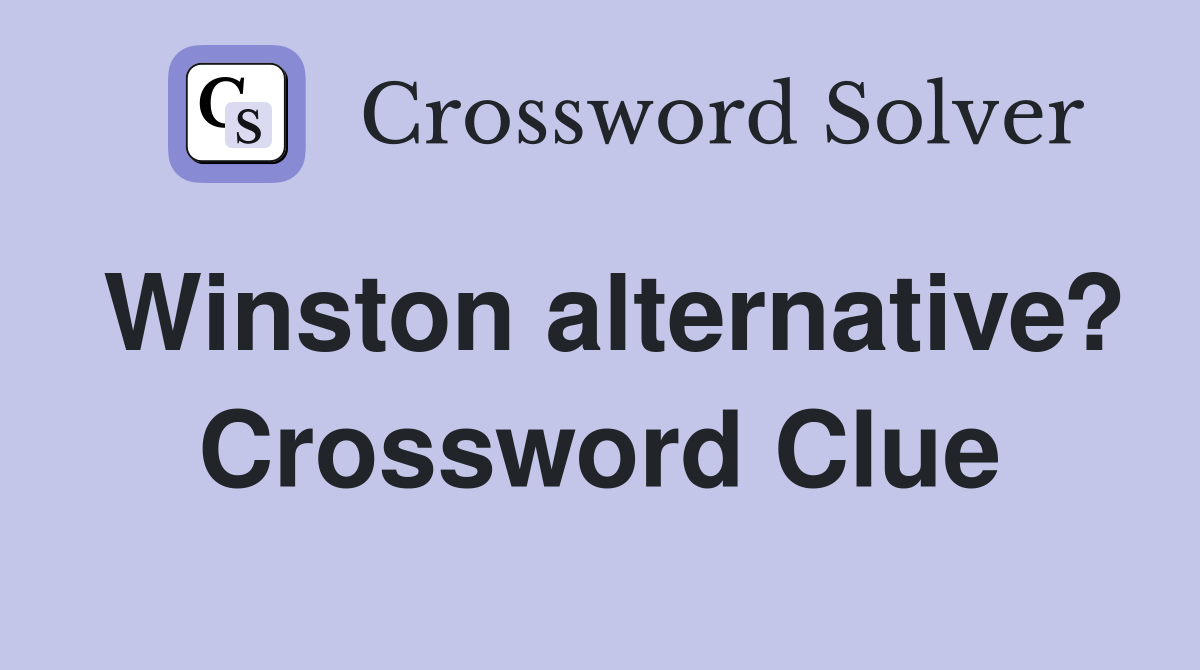 Winston alternative? Crossword Clue