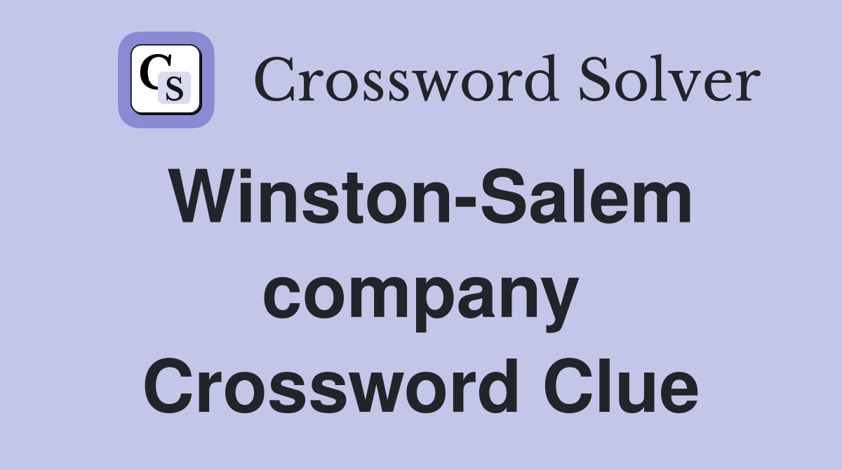 Winston-Salem company Crossword Clue
