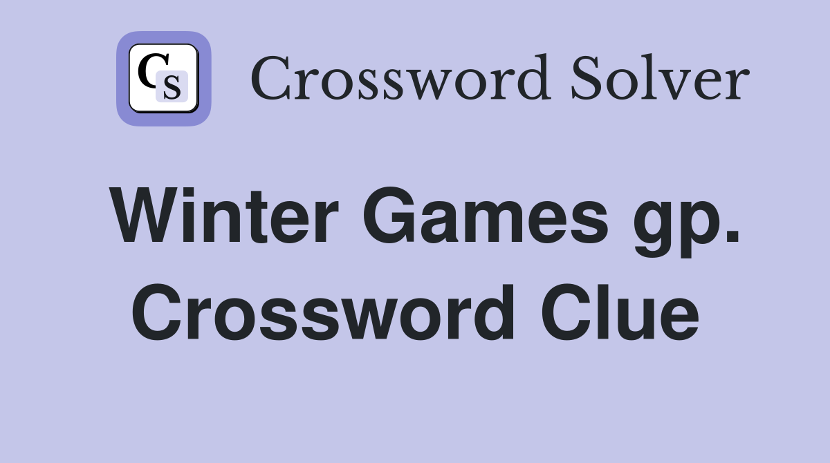 Winter Games gp. Crossword Clue