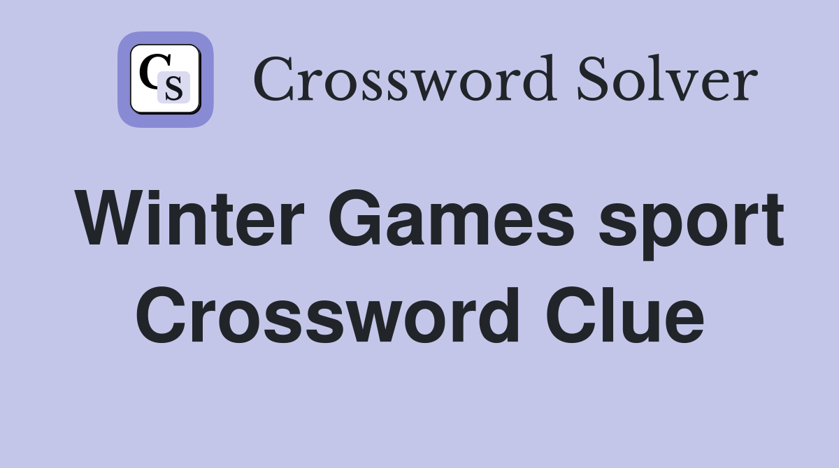Winter Games sport Crossword Clue