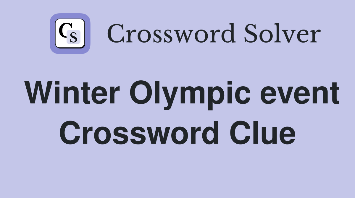 Winter Olympic event Crossword Clue