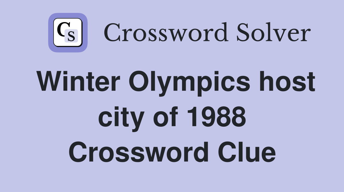 Winter Olympics host city of 1988 Crossword Clue