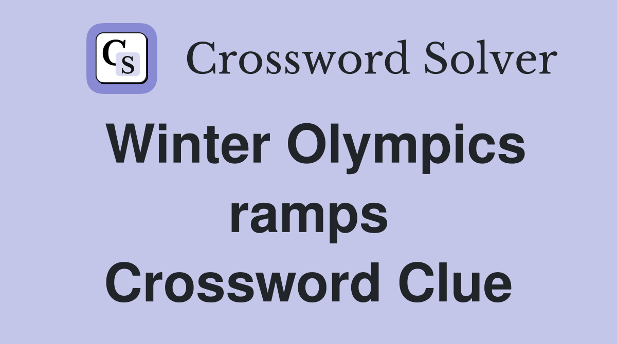 Winter Olympics ramps Crossword Clue