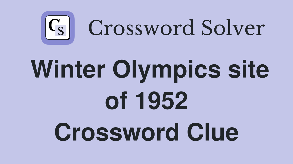 Winter Olympics site of 1952 Crossword Clue