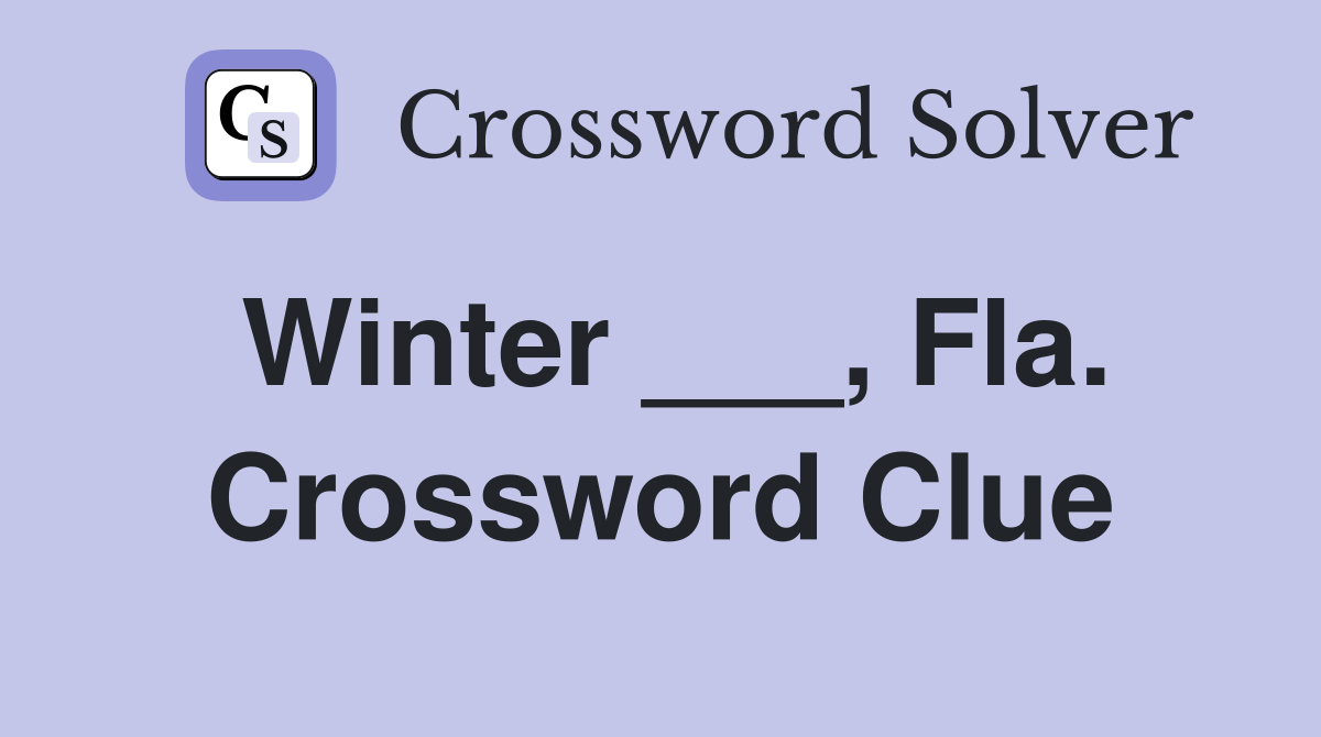 Winter ___, Fla. Crossword Clue