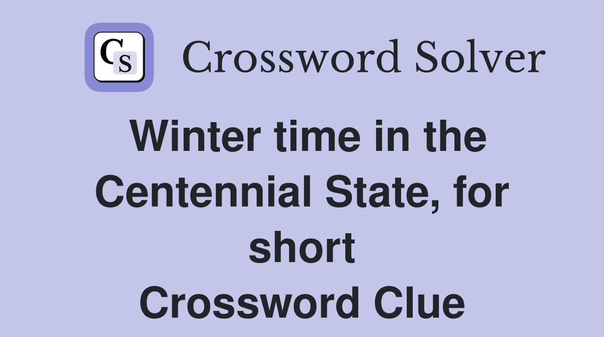 Winter time in the Centennial State, for short Crossword Clue