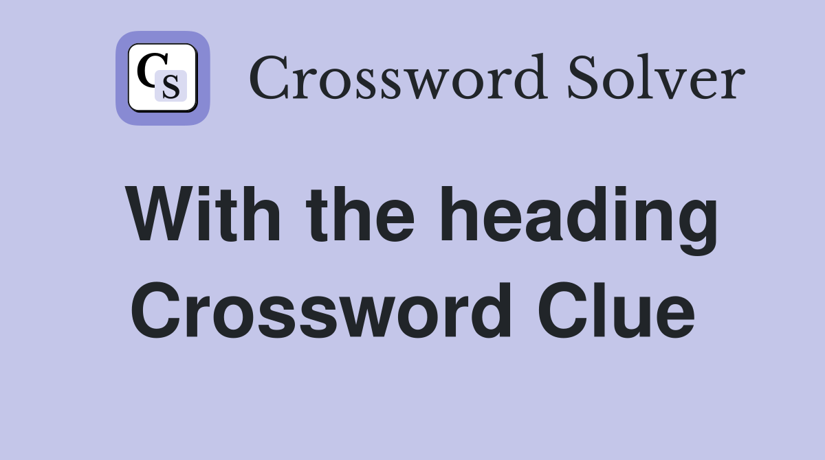 With the heading Crossword Clue