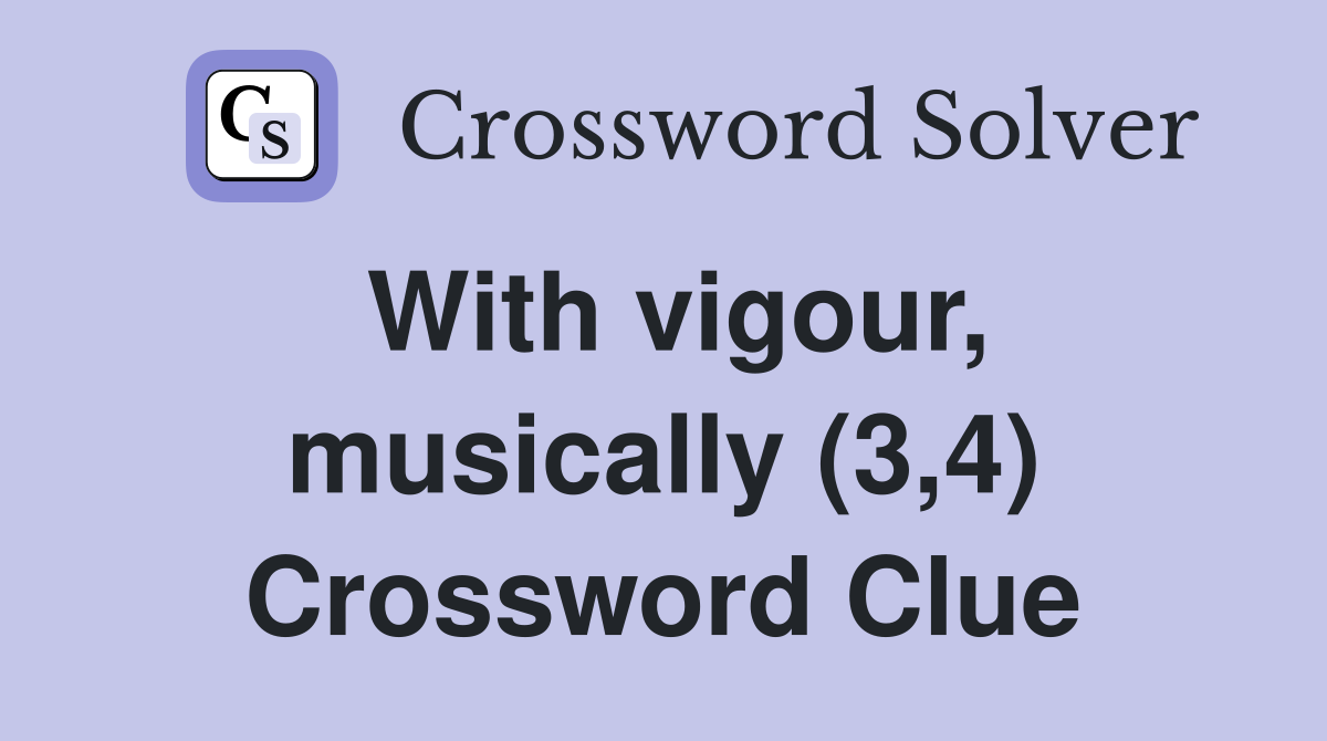 With vigour, musically (3,4) Crossword Clue