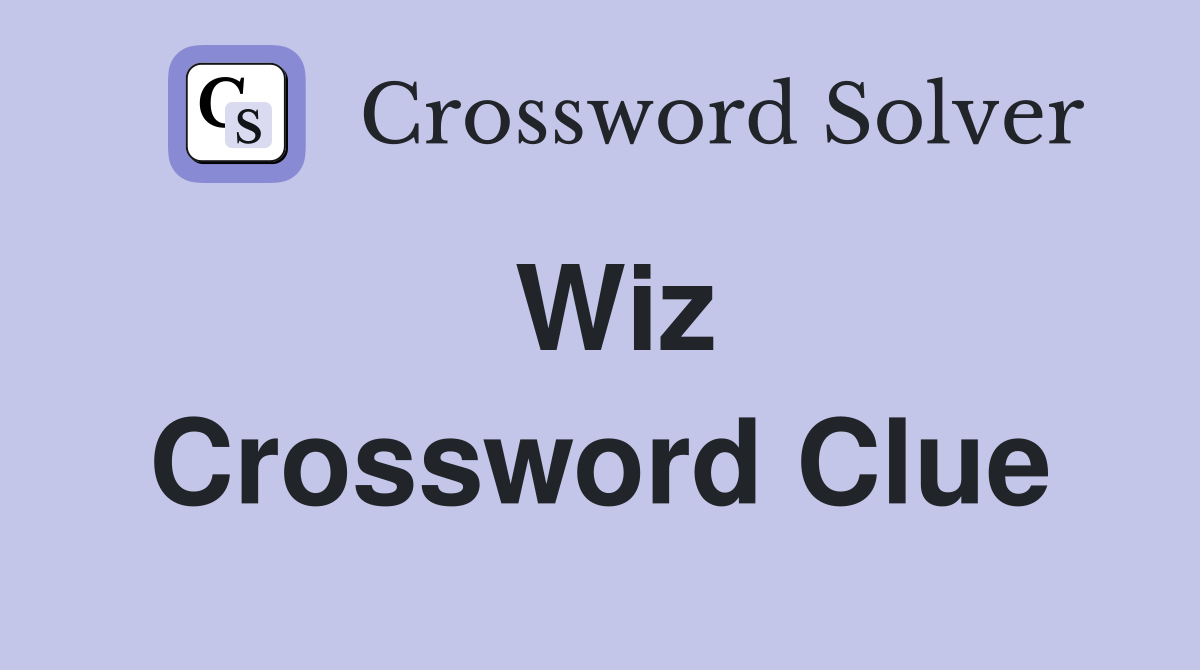 Wiz Crossword Clue