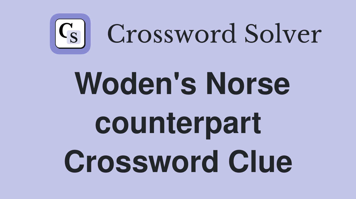 Woden's Norse counterpart Crossword Clue