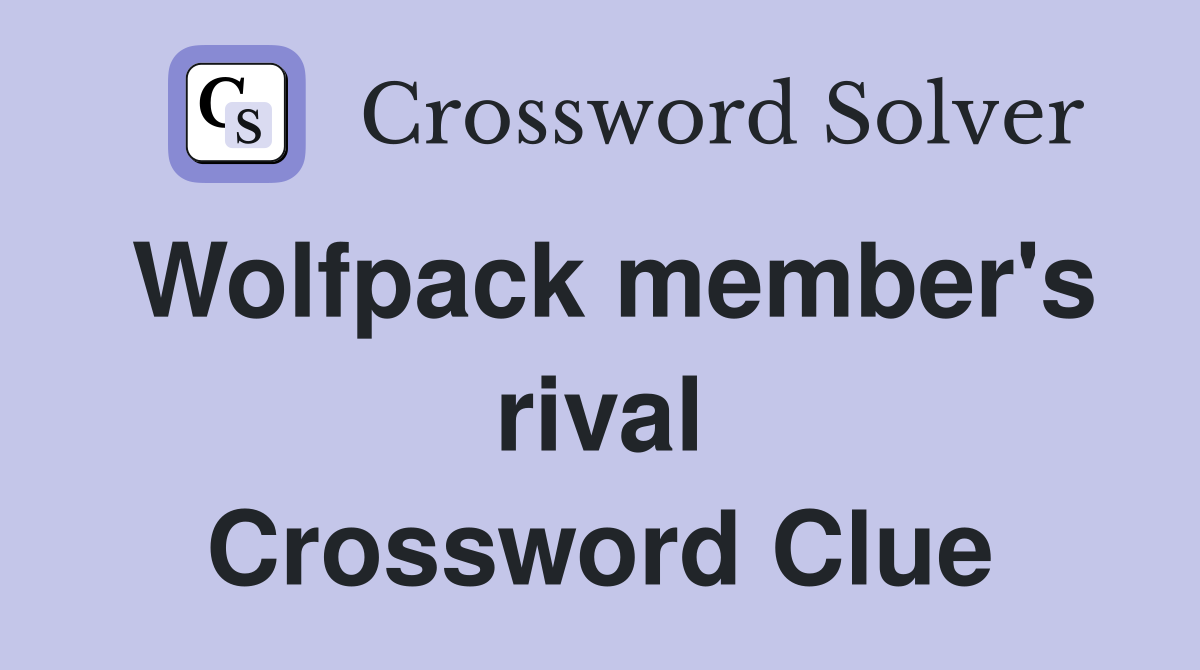 Wolfpack member's rival Crossword Clue