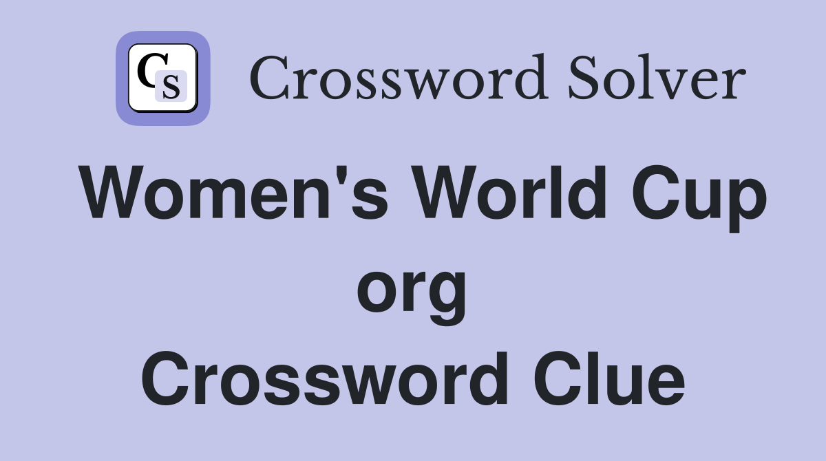 Women's World Cup org Crossword Clue