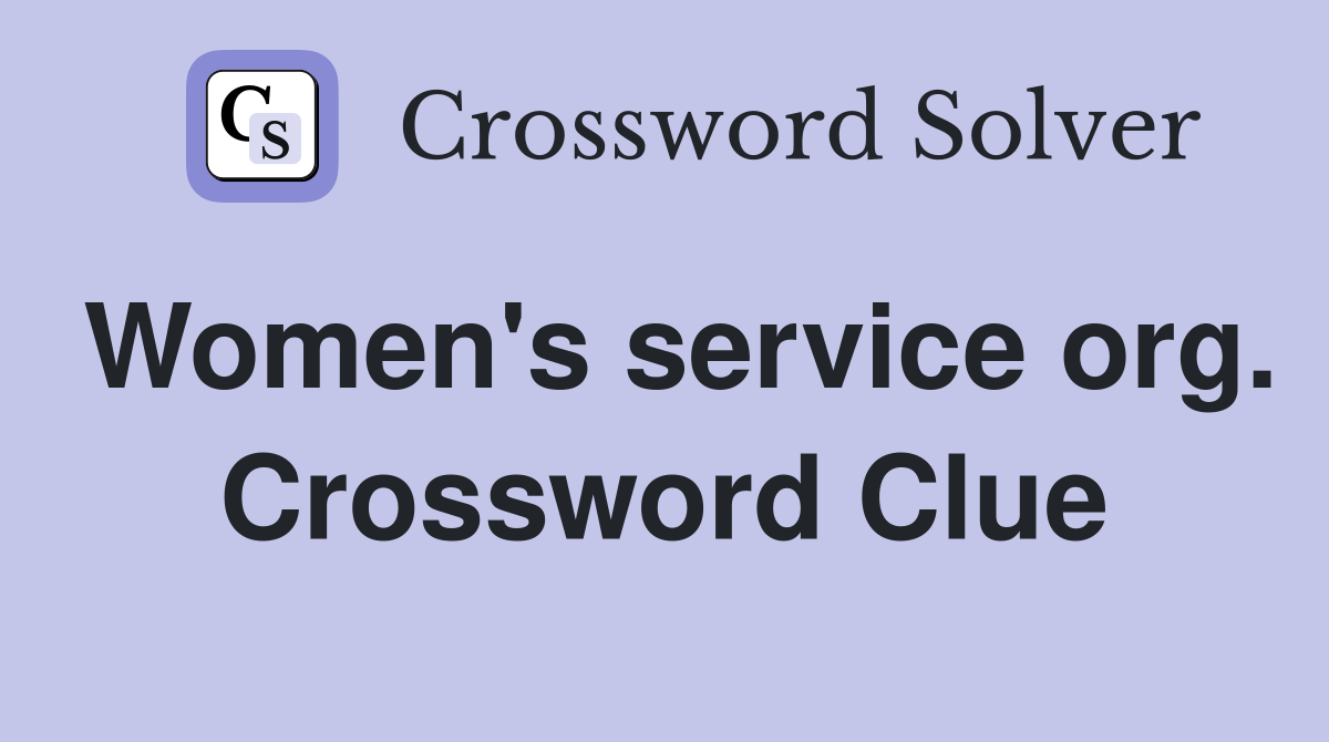 Women's service org. Crossword Clue