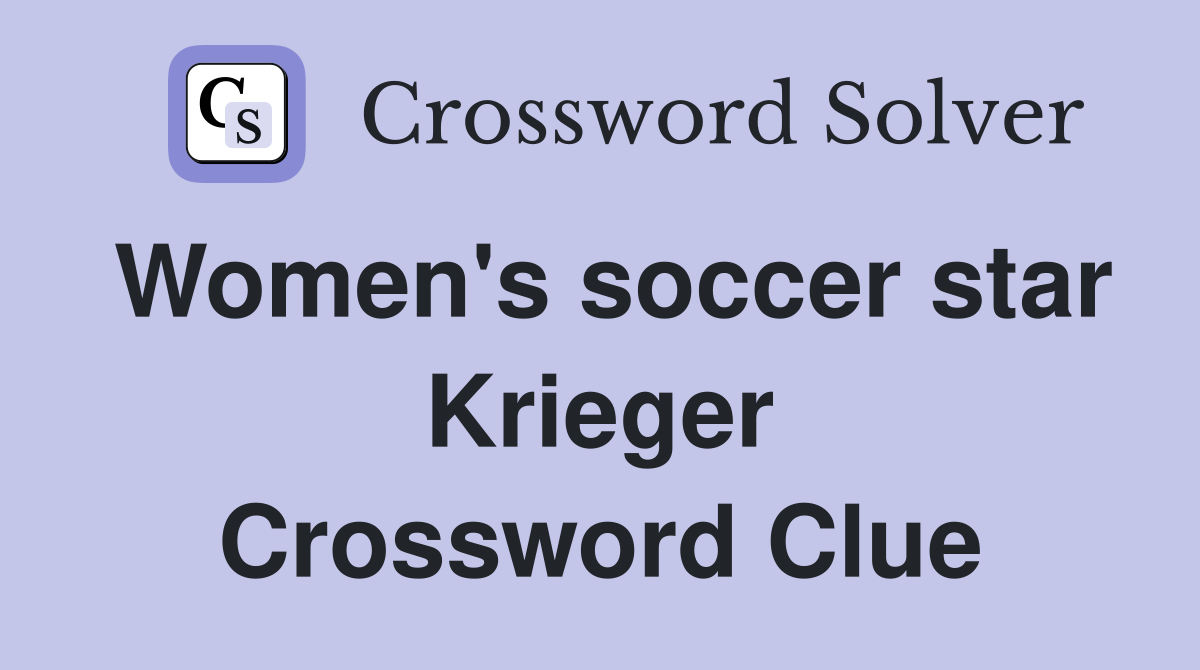 Women's soccer star Krieger Crossword Clue
