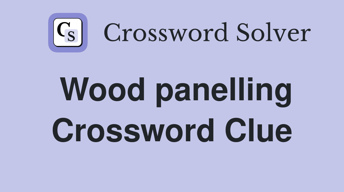 Wood panelling Crossword Clue