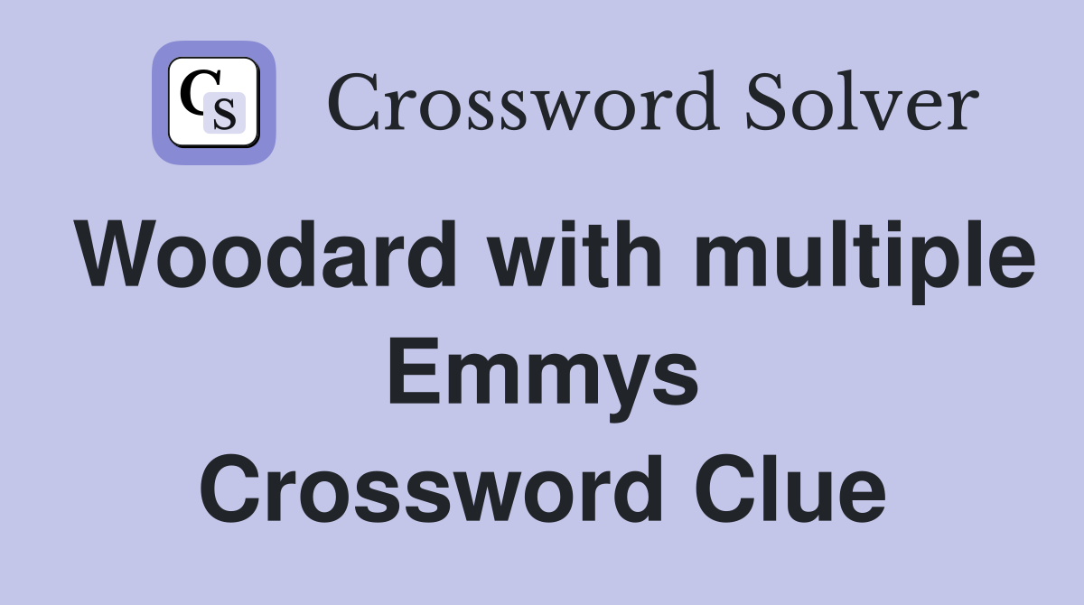 Woodard with multiple Emmys Crossword Clue