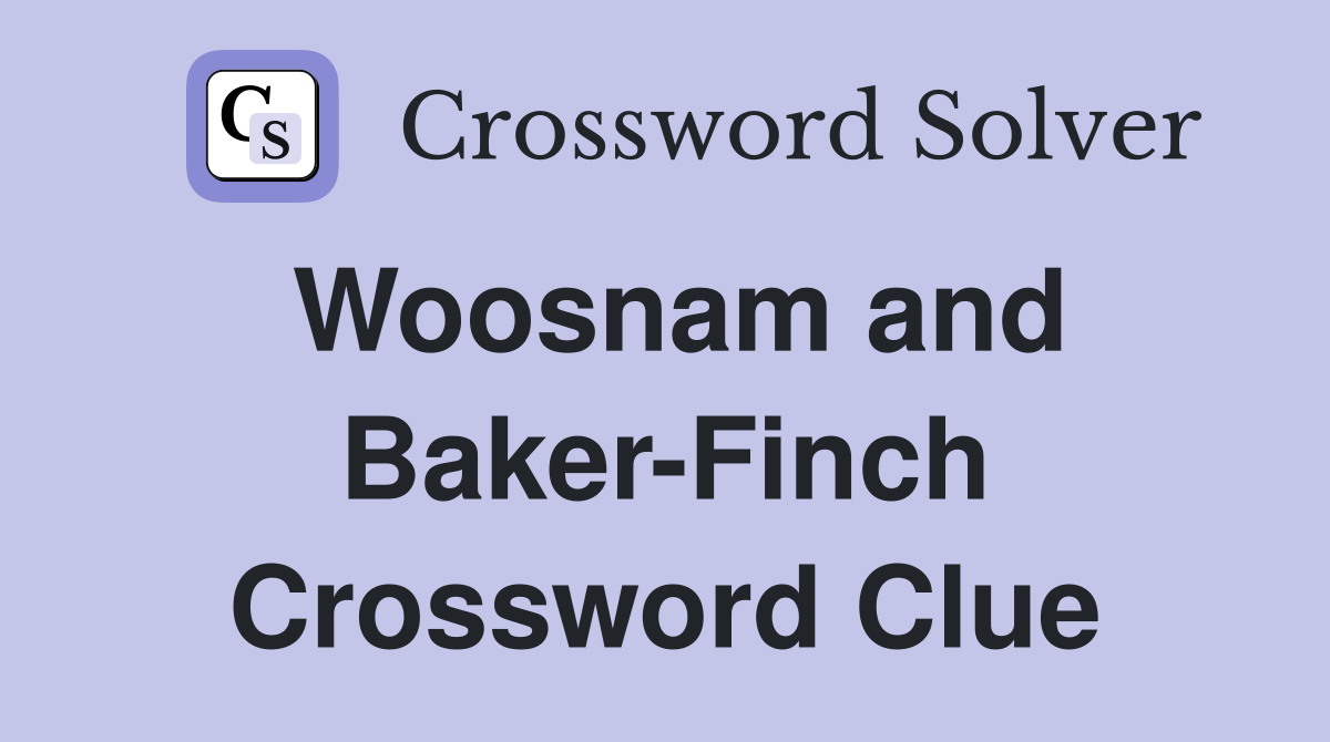 Woosnam and Baker-Finch Crossword Clue