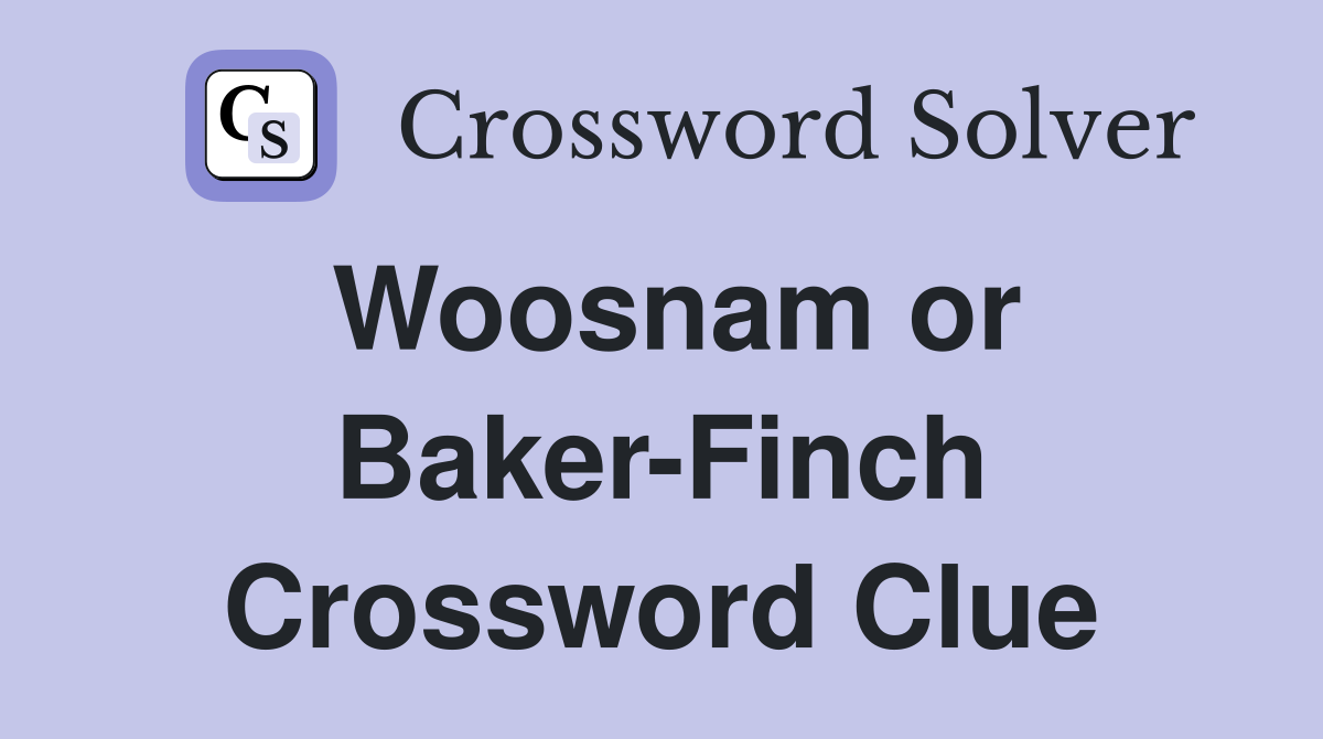 Woosnam or Baker-Finch Crossword Clue