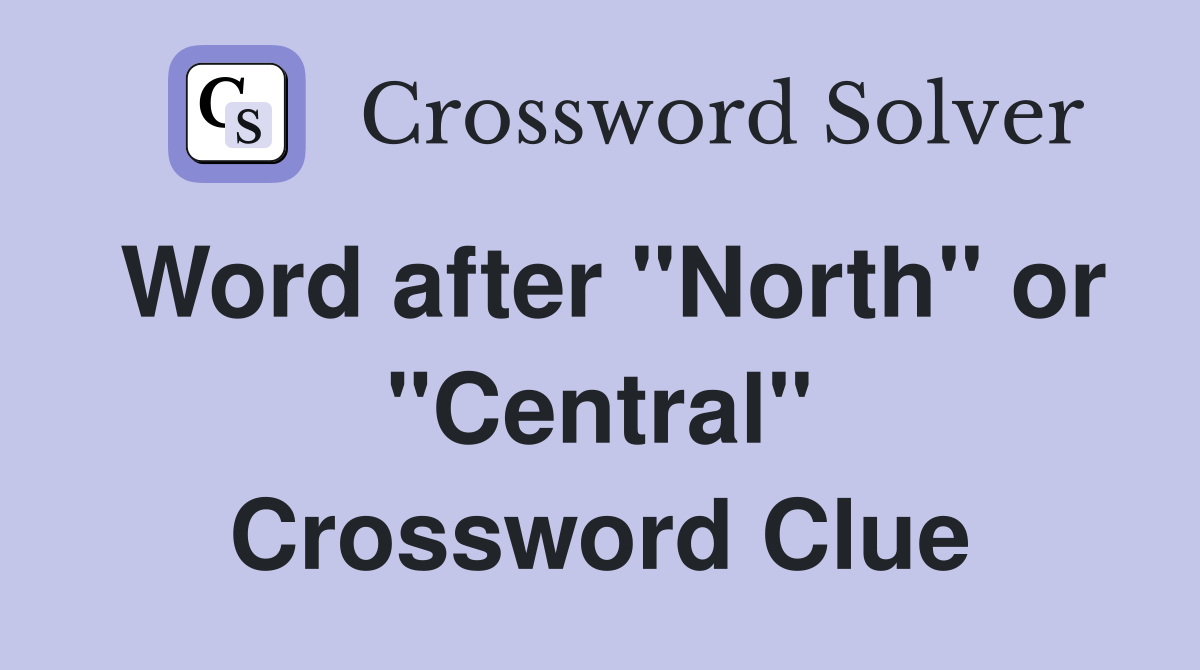 Word after "North" or "Central" Crossword Clue
