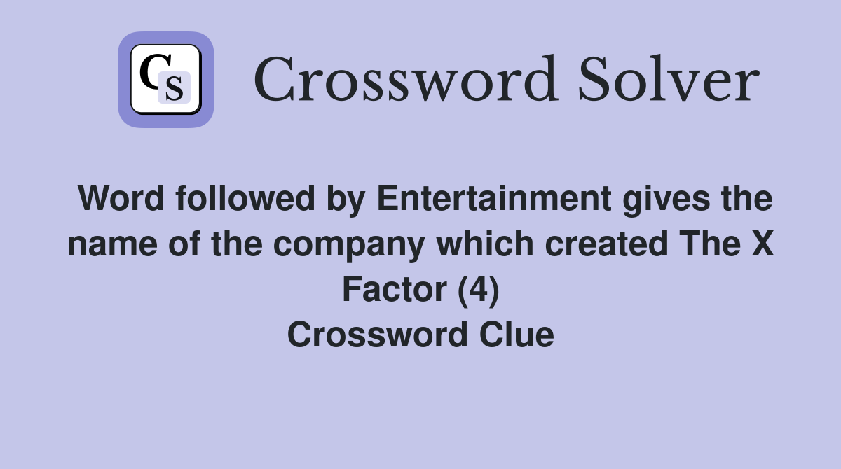 Word followed by Entertainment gives the name of the company which ...