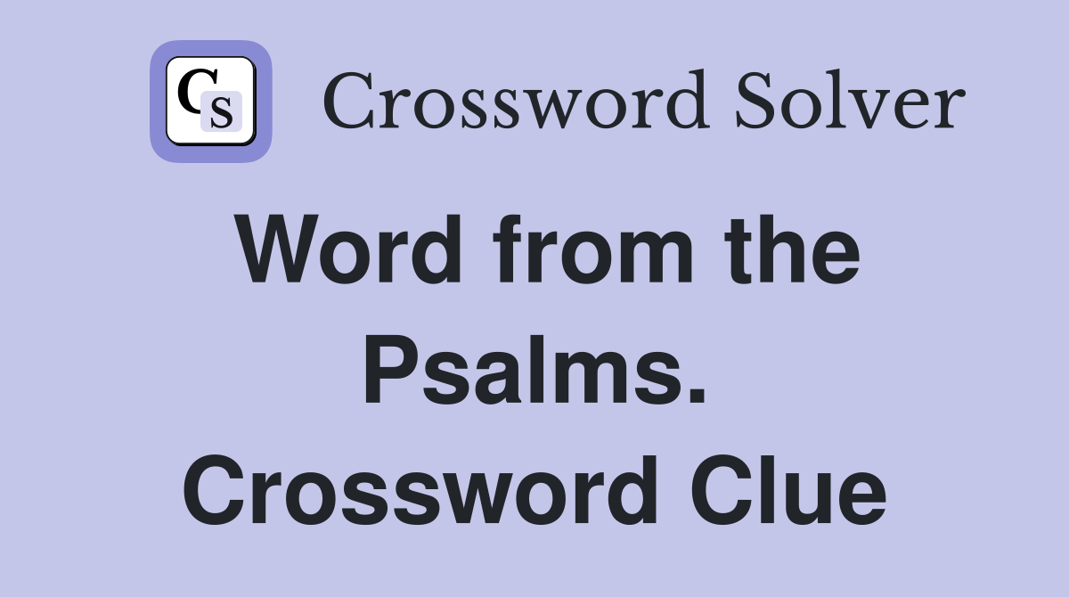 Word from the Psalms. Crossword Clue