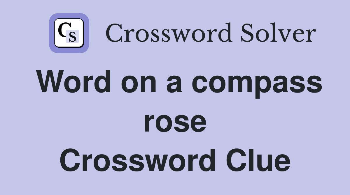 Word on a compass rose Crossword Clue