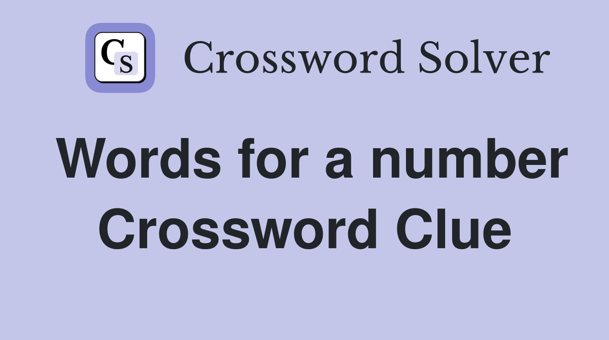 Words for a number Crossword Clue